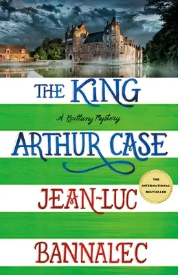 El caso del Rey Arturo: Un misterio de Bretaña - The King Arthur Case: A Brittany Mystery