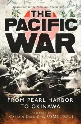 La guerra del Pacífico: de Pearl Harbor a Okinawa - The Pacific War: From Pearl Harbor to Okinawa