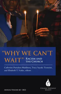Por qué no podemos esperar: el racismo y la Iglesia - Why We Can't Wait: Racism and the Church