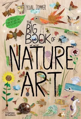 El gran libro del arte de la naturaleza - The Big Book of Nature Art