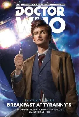 Doctor Who: El Décimo Doctor: Facing Fate Vol. 1: Breakfast at Tyranny's - Doctor Who: The Tenth Doctor: Facing Fate Vol. 1: Breakfast at Tyranny's