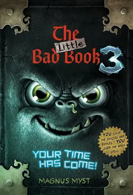 El pequeño libro malo nº 3: Ha llegado tu hora - The Little Bad Book #3: Your Time Has Come