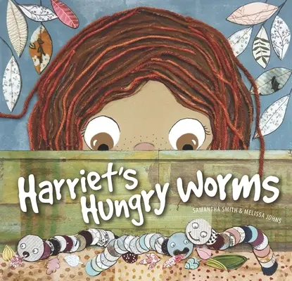 Los gusanos hambrientos de Harriet - Harriet's Hungry Worms