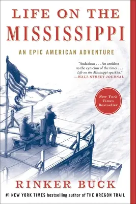La vida en el Mississippi: Una épica aventura americana - Life on the Mississippi: An Epic American Adventure