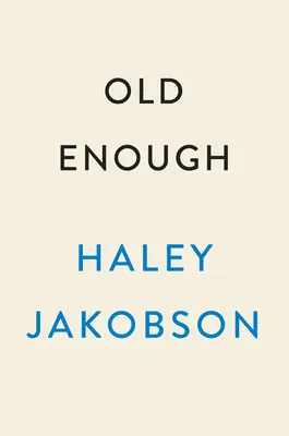 Suficientemente viejo - Old Enough