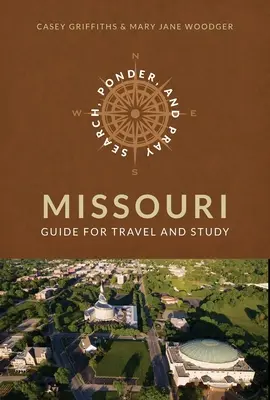 Buscar, reflexionar y rezar Sitios históricos de la Iglesia de Missouri - Search, Ponder, and Pray Missouri Church History Sites