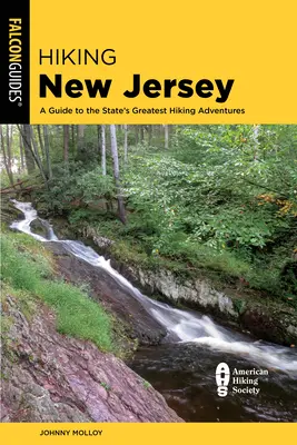 Senderismo en Nueva Jersey: Guía de las mejores rutas de senderismo del estado - Hiking New Jersey: A Guide to the State's Greatest Hiking Adventures