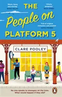 Gente en el andén 5 - Una lectura que te hará sentir bien y te levantará el ánimo, con personajes inolvidables, de la autora del bestseller El proyecto de la autenticidad. - People on Platform 5 - A feel-good and uplifting read with unforgettable characters from the bestselling author of The Authenticity Project