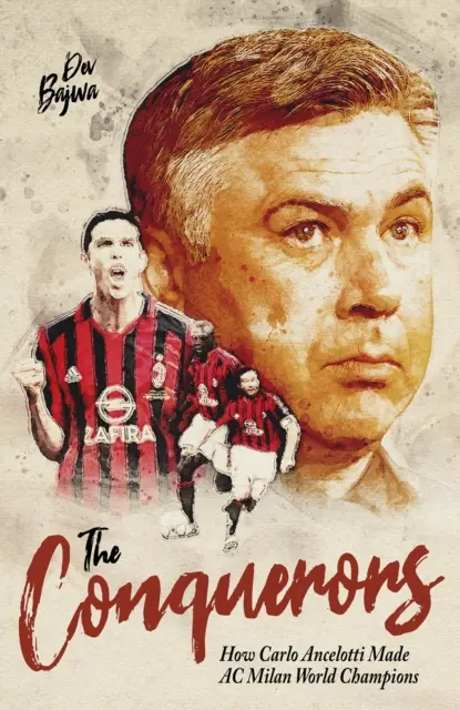 Los conquistadores: Cómo Carlo Ancelotti hizo campeón del mundo al AC Milan - The Conquerors: How Carlo Ancelotti Made AC Milan World Champions