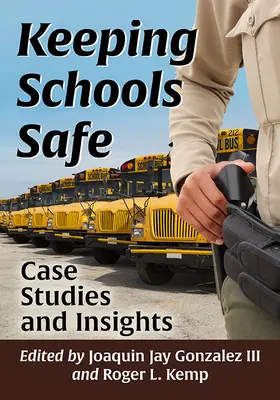 Mantener la seguridad en las escuelas: Casos prácticos y reflexiones - Keeping Schools Safe: Case Studies and Insights