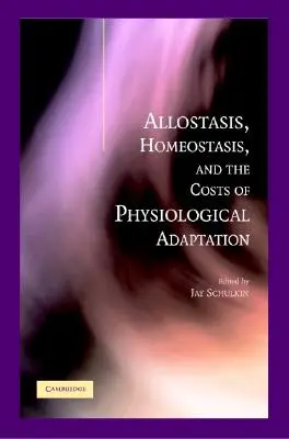 Alostasis, homeostasis y costes de la adaptación fisiológica - Allostasis, Homeostasis, and the Costs of Physiological Adaptation