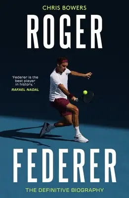 Federer - La biografía definitiva - Federer - The Definitive Biography