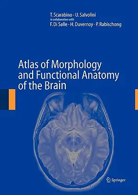 Atlas de morfología y anatomía funcional del cerebro - Atlas of Morphology and Functional Anatomy of the Brain