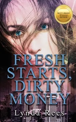 Fresh Starts, Dinero sucio - Fresh Starts, Dirty Money