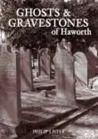 Fantasmas y lápidas de Haworth - Ghosts and Gravestones of Haworth