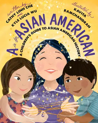 Un asiático americano de la A a la Z: Guía infantil de nuestra historia - An Asian American A to Z: A Children's Guide to Our History