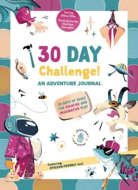 Desafío de 30 días - Un diario de aventuras - 30 días de tareas para jugar de forma creativa e imaginativa - 30 Day Challenge - An Adventure Journal - 30 Days of Tasks for Creative and Imaginative Play