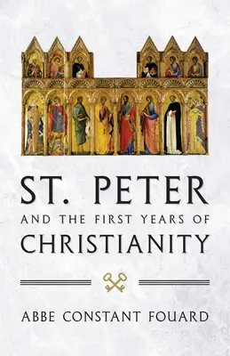 San Pedro y los primeros años del cristianismo - St. Peter and the First Years of Christianity