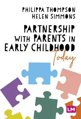 Colaboración con los padres en la primera infancia actual - Partnership With Parents in Early Childhood Today