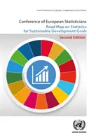 Hoja de ruta de la Conferencia de Estadísticos Europeos sobre estadísticas para los Objetivos de Desarrollo Sostenible - Conference of European Statisticians Road Map on Statistics for Sustainable Development Goals