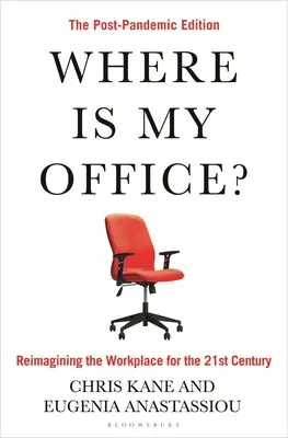 ¿Dónde está mi oficina? La edición pospandémica - Where Is My Office?: The Post-Pandemic Edition