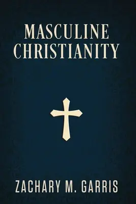 Cristianismo Masculino - Masculine Christianity