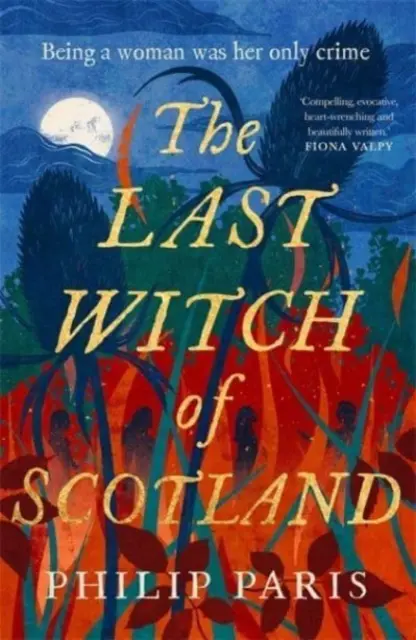 La última bruja de Escocia - Una hechizante historia basada en hechos reales - Last Witch of Scotland - A bewitching story based on true events