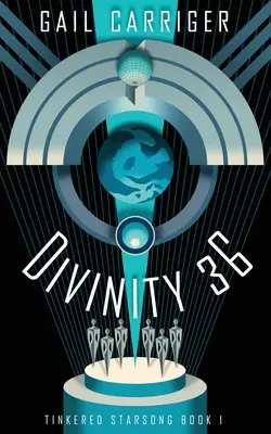 Divinity 36: Tinkered Starsong Libro 1 - Divinity 36: Tinkered Starsong Book 1