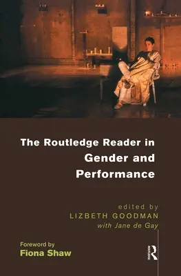 The Routledge Reader in Gender and Performance