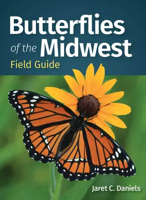 Guía de Campo de las Mariposas del Medio Oeste - Butterflies of the Midwest Field Guide