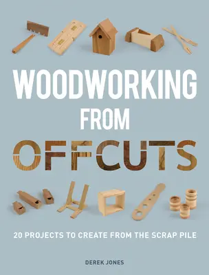 Trabajar la madera a partir de recortes - Woodworking from Offcuts