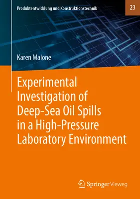 Investigación experimental de los vertidos de petróleo en aguas profundas en un entorno de laboratorio de alta presión - Experimental Investigation of Deep‐sea Oil Spills in a High‐pressure Laboratory Environment