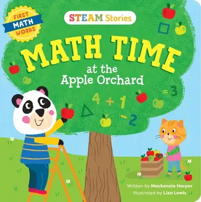 Cuentos de vapor ¡Hora de las matemáticas en el huerto de manzanas! (Primeras palabras matemáticas): Primeras palabras matemáticas - Steam Stories Math Time at the Apple Orchard! (First Math Words): First Math Words