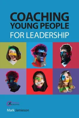 Coaching de jóvenes para el liderazgo - Coaching Young People for Leadership