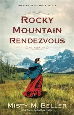 Cita en las Montañas Rocosas - Rocky Mountain Rendezvous