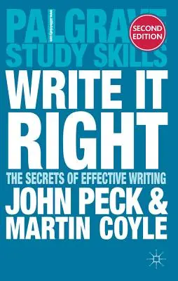 Escribir bien: Los secretos de la escritura eficaz - Write it Right: The Secrets of Effective Writing