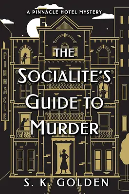 La guía de la socialité sobre el asesinato - The Socialite's Guide to Murder