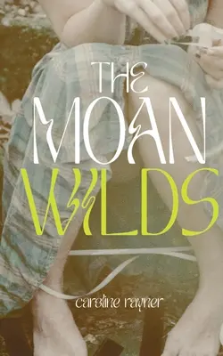 El gemido salvaje - The Moan Wilds