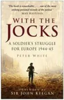 Con los deportistas - La lucha de un soldado por Europa 1944-45 - With the Jocks - A Soldier's Struggle for Europe 1944-45