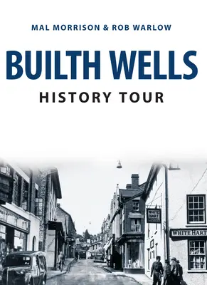 Recorrido por la historia de Builth Wells - Builth Wells History Tour