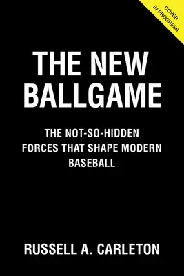 El nuevo juego de pelota: Las fuerzas no tan ocultas que dan forma al béisbol moderno - The New Ballgame: The Not-So-Hidden Forces Shaping Modern Baseball