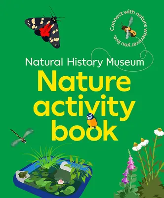 NHM Nature Activity Book - Conecta con la naturaleza vivas donde vivas - NHM Nature Activity Book - Connect with nature wherever you live