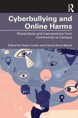 Ciberacoso y daños en línea: Prevención e intervención desde la comunidad al campus - Cyberbullying and Online Harms: Preventions and Interventions from Community to Campus