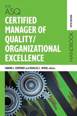 Manual del gestor de calidad/excelencia organizativa certificado por la ASQ - The ASQ Certified Manager of Quality/Organizational Excellence Handbook