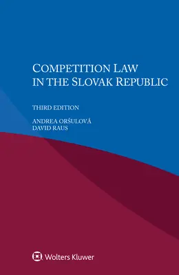 Derecho de la competencia en la República Eslovaca - Competition Law in the Slovak Republic