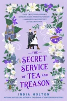 El servicio secreto del té y la traición: un romance fantástico y fascinante para los fans de Bridgerton. - The Secret Service of Tea and Treason - The spellbinding fantasy romance for fans of Bridgerton