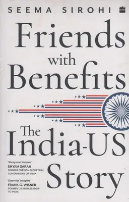 Amigos con derecho a roce: la historia de India y Estados Unidos - Friends With Benefits - The India-US Story