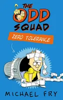 Odd Squad: Tolerancia cero - Odd Squad: Zero Tolerance