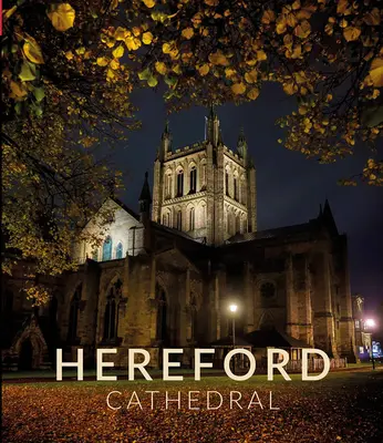 La catedral de Hereford - Hereford Cathedral