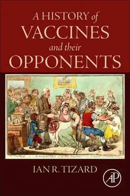 Historia de las vacunas y sus opositores - A History of Vaccines and Their Opponents